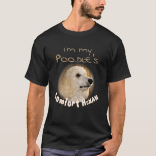 T-shirt Je suis l'homme de réconfort de My Poodle pour chi