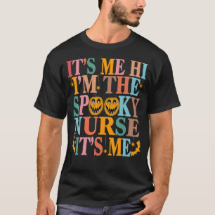 T-shirt Je suis l'infirmière Éffrayante C'est moi Hallowee