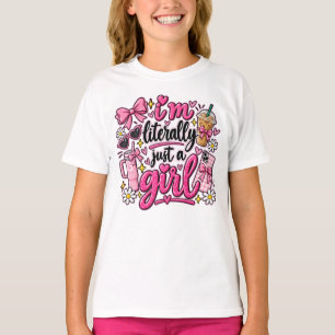 T-shirt Je Suis Littéralement Juste Une Fille Rose Art Est