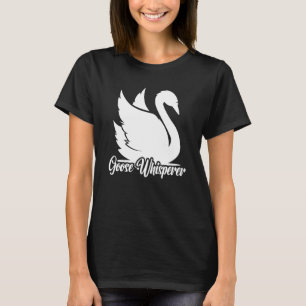 T-shirt Je suis L'Oie Whisperer Oie d'Oie d'Oiseau