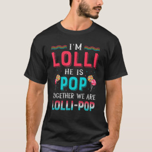 T-shirt Je suis Lolli He Is Pop Together We Are Lolli-pop