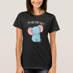 T-shirt Je suis l'oreille pour vous Éléphant drôle Pun BG 