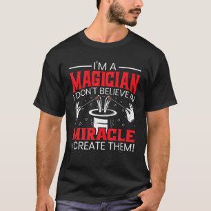T-shirt Je suis Magicien Magic Tricks sorcier illusionnist