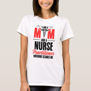 T-shirt Je suis maman et infirmière praticienne Fête des m