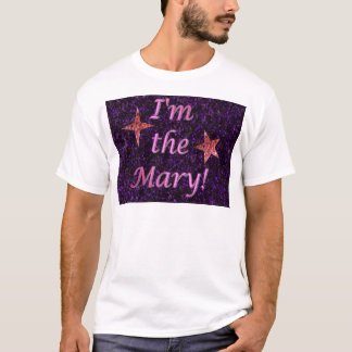 T-shirt "Je suis Mary ! "