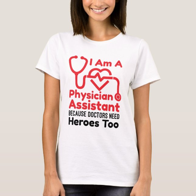 T-shirt Je suis médecin adjoint PA Drôle Héros Citation (Devant)