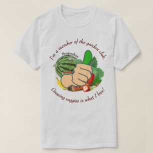 T-shirt Je suis membre du club de jardin amour légumes Lt
