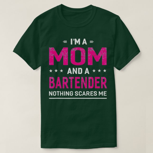 T-shirt Je Suis Mère Et Bartender Pour Femmes Mère Drôle (Design devant)