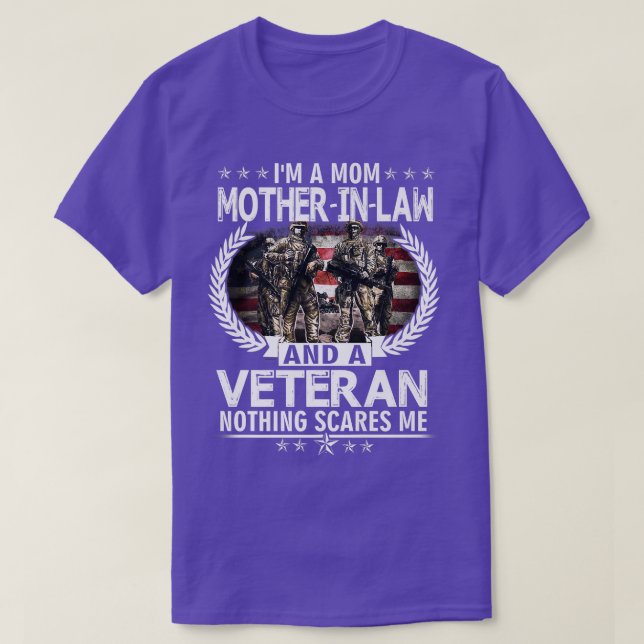 T-shirt Je suis Mère Mère Mère Et Vétéran Rien N'A Peur (Design devant)