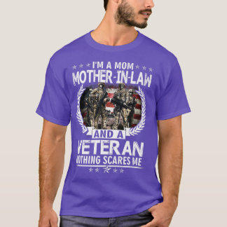 T-shirt Je suis Mère Mère Mère Et Vétéran Rien N'A Peur