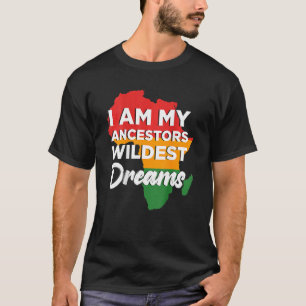 T-shirt Je Suis Mes Ancêtres Les Rêves Les Plus Sauvages A