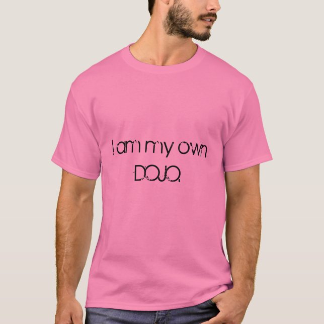 T-shirt Je suis mon propre DOJO. (Devant)
