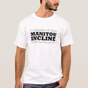 T-shirt Je suis monté la pente de Manitou