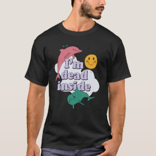T-shirt Je suis mort à l'intérieur