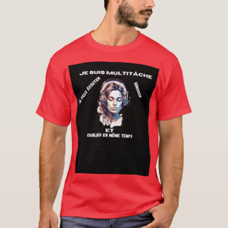 T-shirt Je suis multitâche