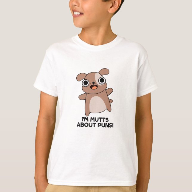 T-shirt Je suis Mutts à propos de Puns Drôle Chien Pun (Devant)