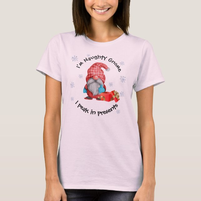 T-shirt Je suis Naughty Gnome - Je pointe dans les présent (Devant)