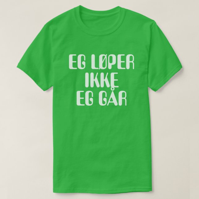 T-shirt Je suis ne courant pas moi marche en vert (Design devant)