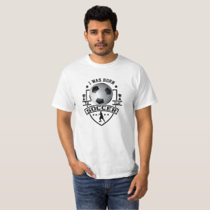 T-shirt Je Suis Né Pour Jouer Au Football