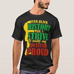 T-shirt Je Suis Noir Histoire Et J'Essaie De Faire Mon Anc