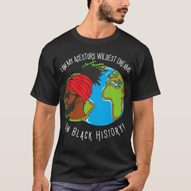 T-shirt Je Suis Noir Histoire Mois Ancêtres Les Rêves Les  (Devant)