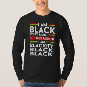T-shirt Je suis Noir tous les mois mais ce mois-ci je suis