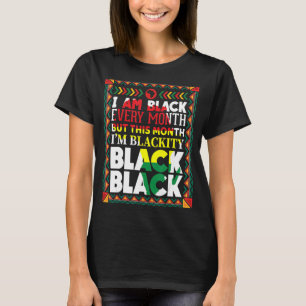 T-shirt Je suis Noir tous les mois mais ce mois-ci je suis