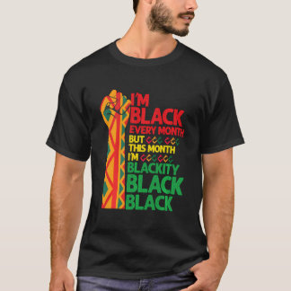 T-shirt Je Suis Noir Tous Les Mois Mais Ce Mois Je Suis Bl