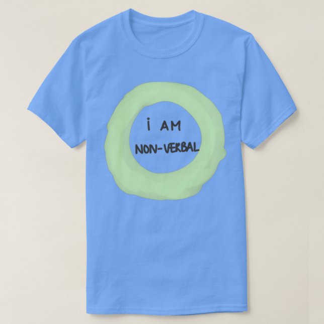T-shirt Je suis non-verbal (Design devant)