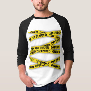 T-shirt Je suis offensé ruban de police ne pas traverser