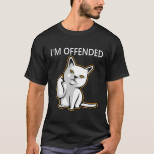 T-shirt Je Suis Offensé T, Chat En Colère T, Chat Donnan