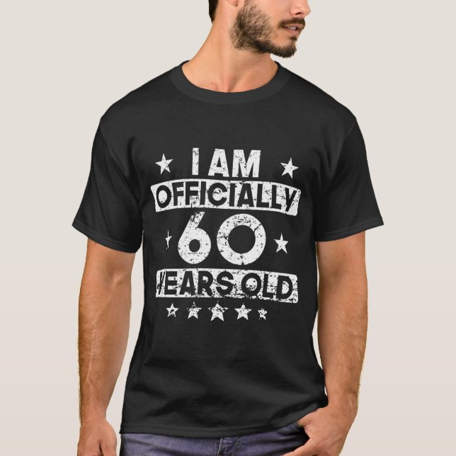 T-shirt Je suis officiellement 60 années du soixantième (Devant)