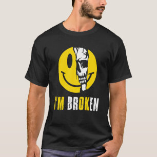 T-shirt Je suis OK Crâne cassé sous le visage souriant Sup