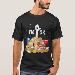 T-shirt Je suis OK Funny Postal Worker