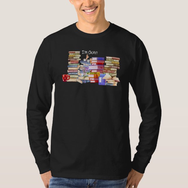 T-shirt Je suis OK Reader Bookworm With Stacks Bookaholic  (Devant)