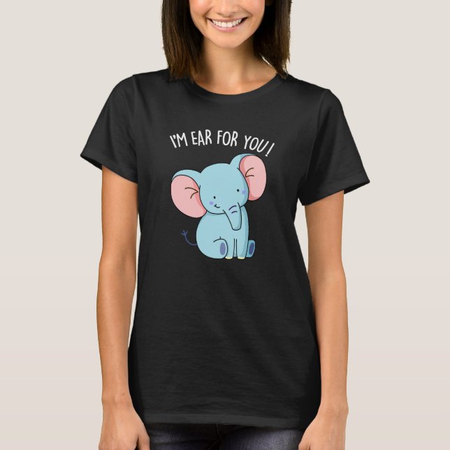 T-shirt Je suis Oreille pour vous amusant Eléphant Pun Dar (Devant)