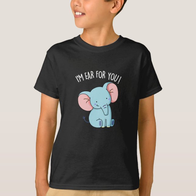 T-shirt Je suis Oreille pour vous amusant Eléphant Pun Dar (Devant)