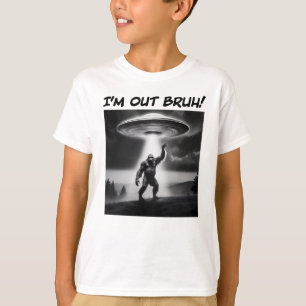 T-shirt Je suis Out Bruh ! Enfants Bigfoot UFO