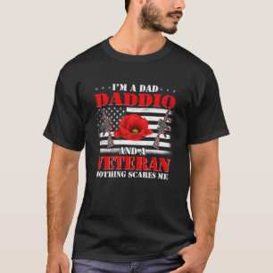 T-shirt Je suis papa Daddio et un vétéran Rien ne me fait 