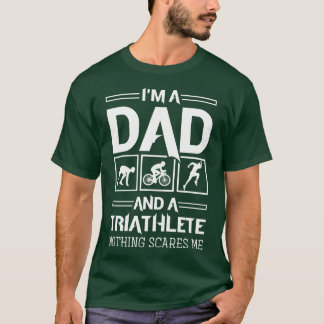 T-shirt Je Suis Papa Et Triathlète Rien Ne Me Fait Peur Tr