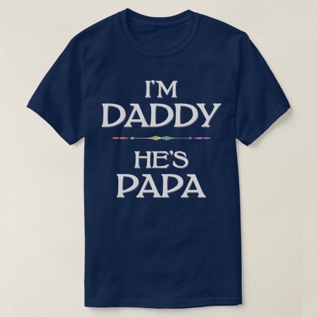 T-shirt Je suis papa - Il est papa Fête des pères gay LGBT (Design devant)