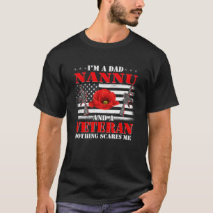 T-shirt Je suis papa Nannu et un vétéran Rien ne me fait p