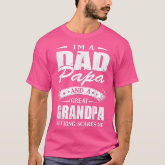 T-shirt Je suis papa Papa Papa et grand-père Rien ne me fa