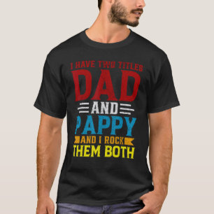 T-shirt Je suis Papa & Pappy Je les roche tous les deux Jo