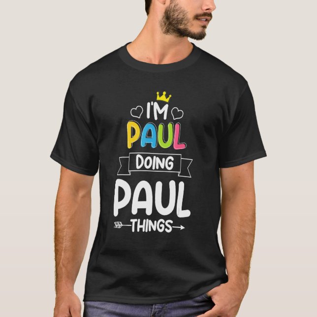 T-shirt JE SUIS PAUL EN TRAIN DE FAIRE DES CHOSES PAUL Ann (Devant)