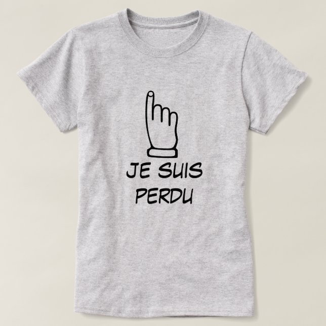 T-shirt je suis perdu - Je suis perdu (Design devant)