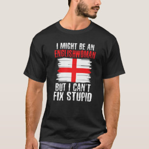 T-shirt Je suis peut-être Anglaise mais je ne peux pas rép