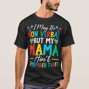 T-shirt Je Suis Peut-Être Non Verbal Mais Ma Mère Ne Se So