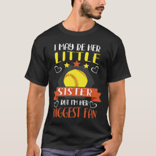 T-shirt Je suis peut-être sa petite soeur, mais je suis so