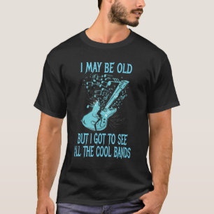 T-shirt Je Suis Peut-Être Vieille Mais Je Dois Voir Toutes